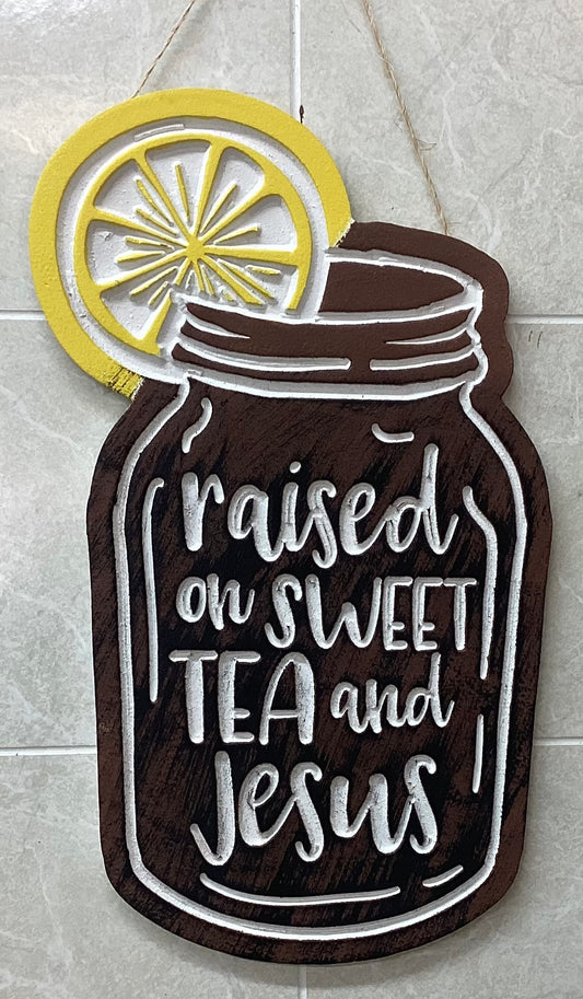 Raised On Sweet Tea & Jesus