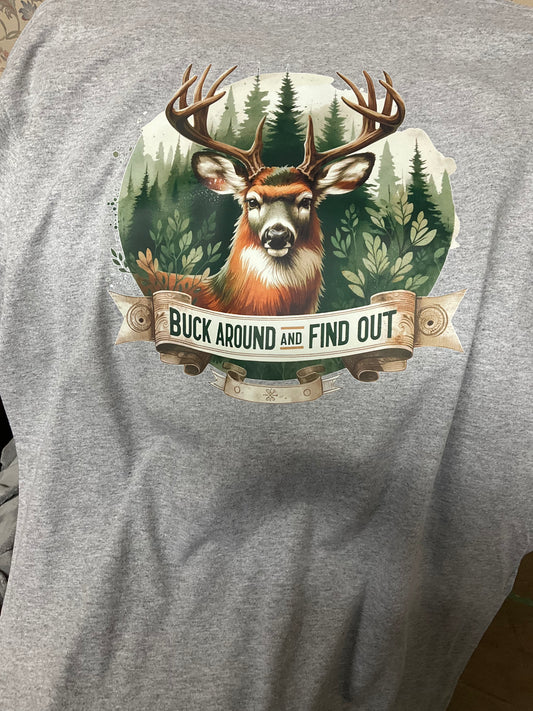 Buck Around And Find Out