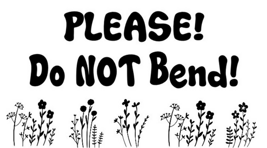 Please Do Not Bend Flowers