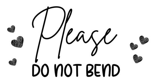 Please Do Not Bend Hearts