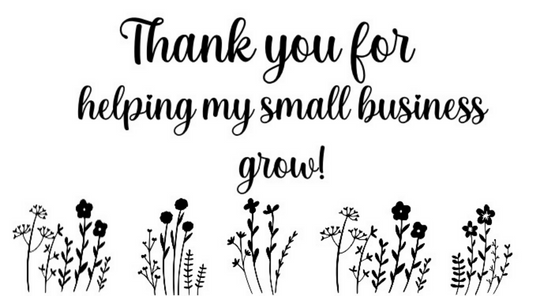 Thank You For Helping My Small Business Grow