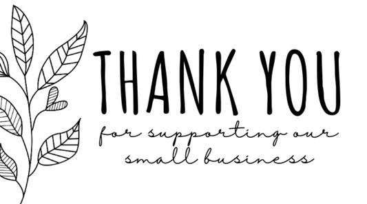 Thank You For Supporting My Small Business Flowers