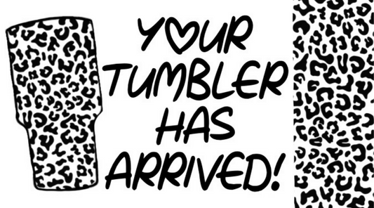 Your Tumbler Has Arrived Cheetah