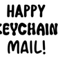 Happy Keychain Mail