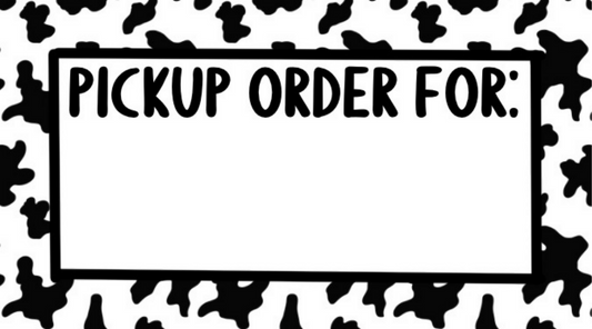 Pick Up Order For Cow Print