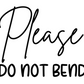 Please Do Not Bend Hearts