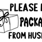 Please Hide Packages From Husband