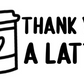 Thank You A Latte