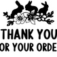 Thank You For Your Order Bunnies